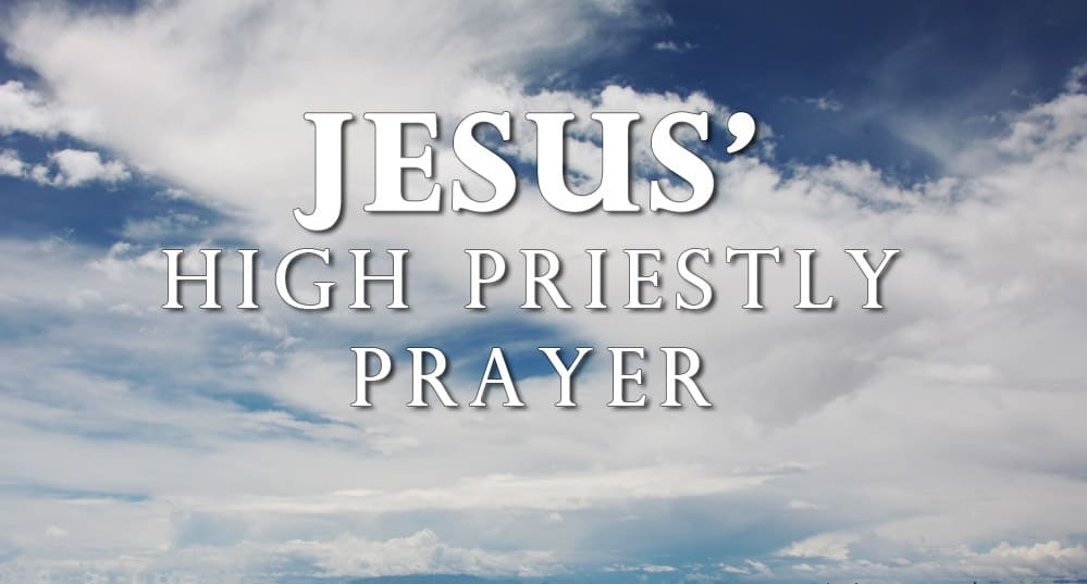 grace-providence-church-jesus-high-priestly-prayer